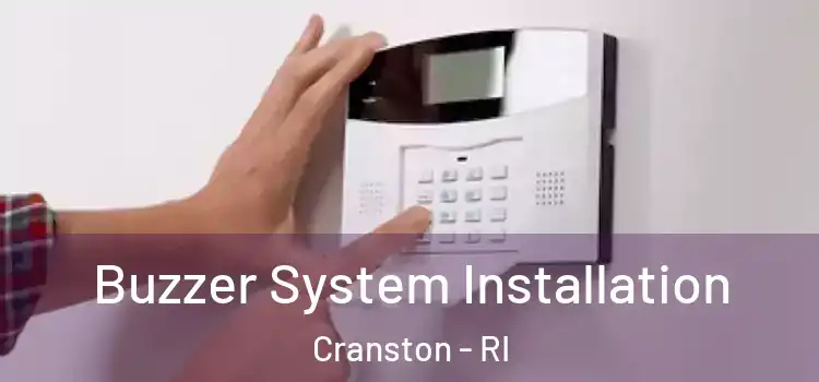  Buzzer System Installation Cranston - RI