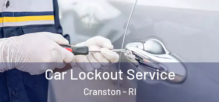  Car Lockout Service Cranston - RI