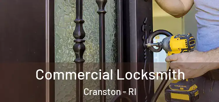  Commercial Locksmith Cranston - RI