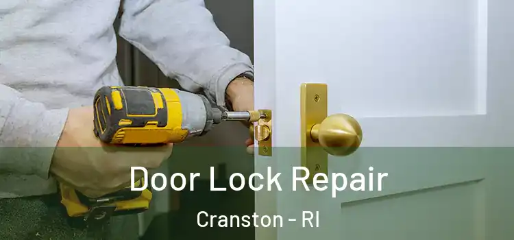  Door Lock Repair Cranston - RI
