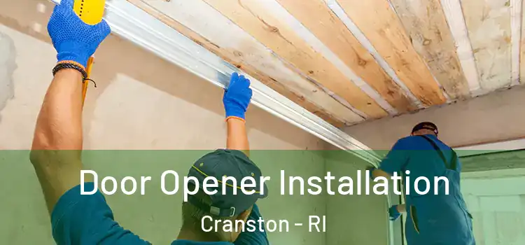 Door Opener Installation Cranston - RI