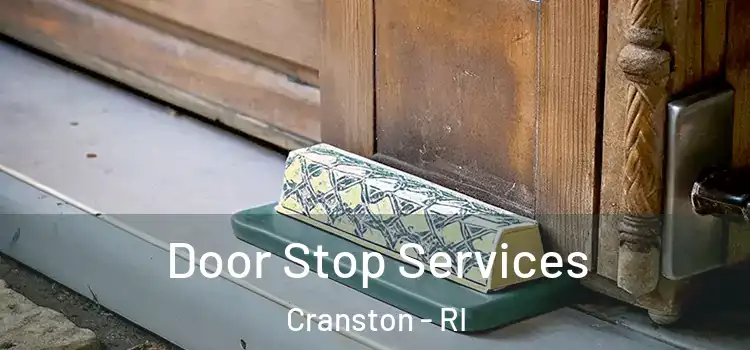 Door Stop Services Cranston - RI