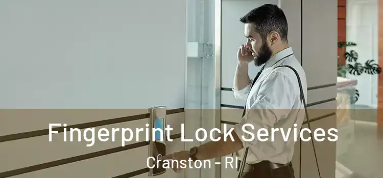  Fingerprint Lock Services Cranston - RI