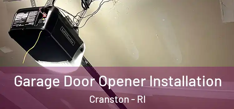  Garage Door Opener Installation Cranston - RI