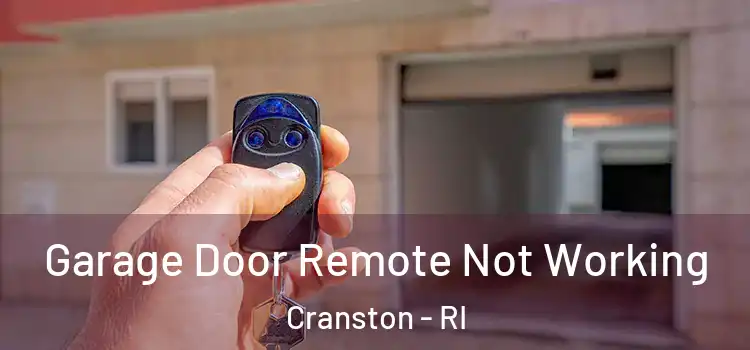  Garage Door Remote Not Working Cranston - RI