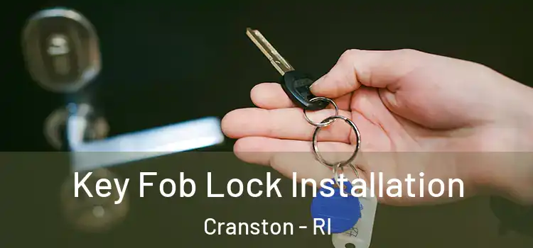 Key Fob Lock Installation Cranston - RI