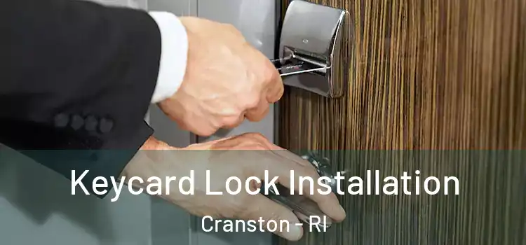  Keycard Lock Installation Cranston - RI