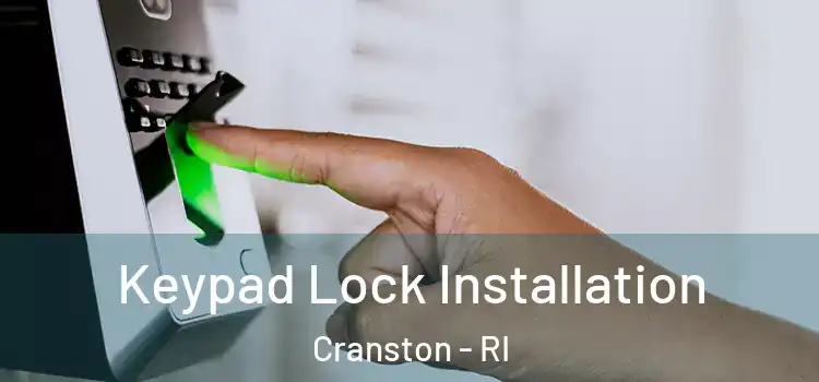  Keypad Lock Installation Cranston - RI