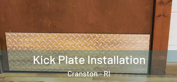  Kick Plate Installation Cranston - RI