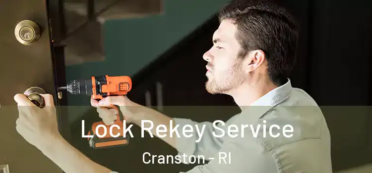  Lock Rekey Service Cranston - RI