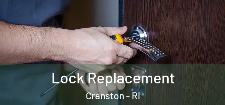  Lock Replacement Cranston - RI