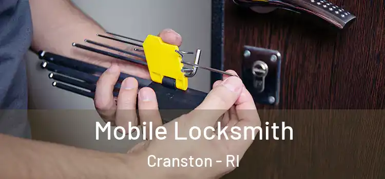  Mobile Locksmith Cranston - RI