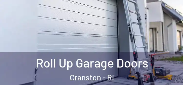  Roll Up Garage Doors Cranston - RI