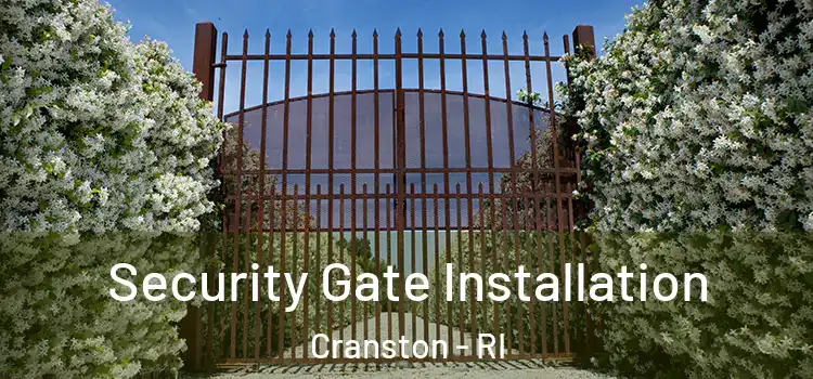  Security Gate Installation Cranston - RI