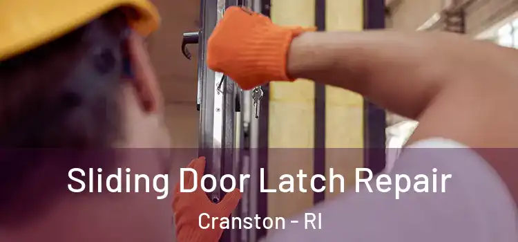 Sliding Door Latch Repair Cranston - RI