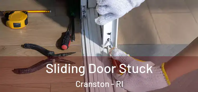  Sliding Door Stuck Cranston - RI